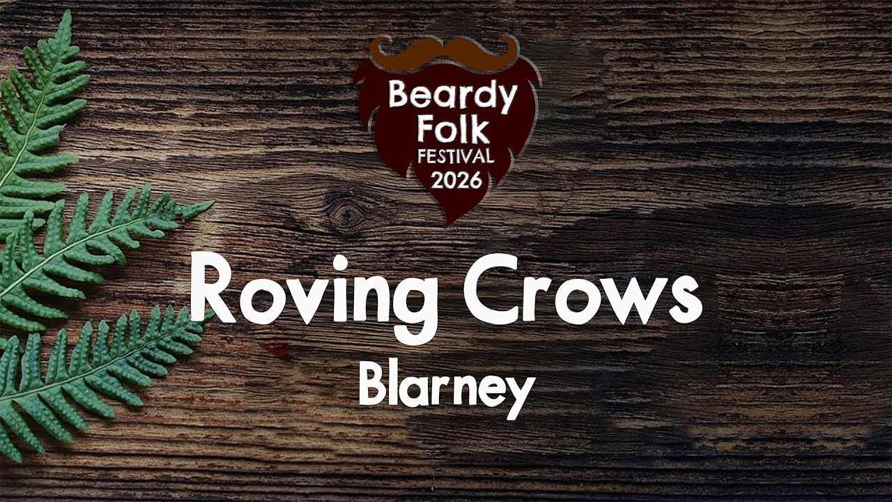 Watch Roving Crows : Blarney (Live at Beardy Folk Festival) on YouTube Watch Roving Crows : Blarney (Live at Beardy Folk Festival) on YouTube
