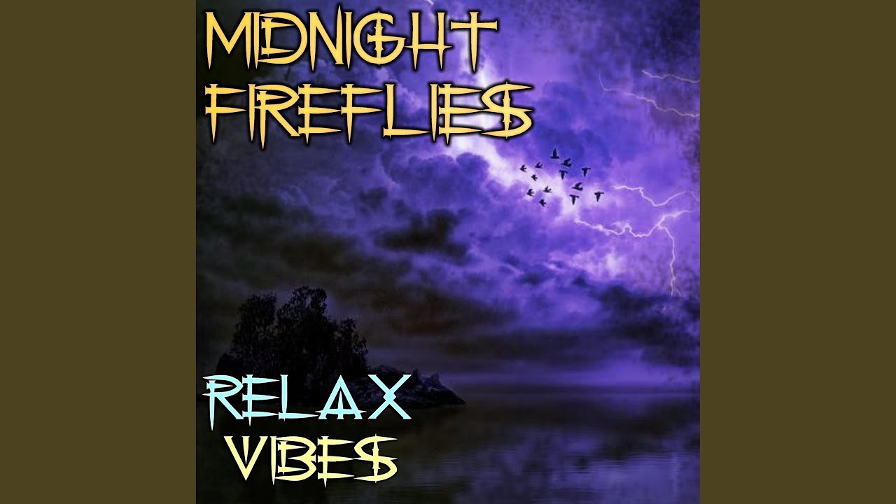 Watch Midnight Fireflies on YouTube Watch Midnight Fireflies on YouTube