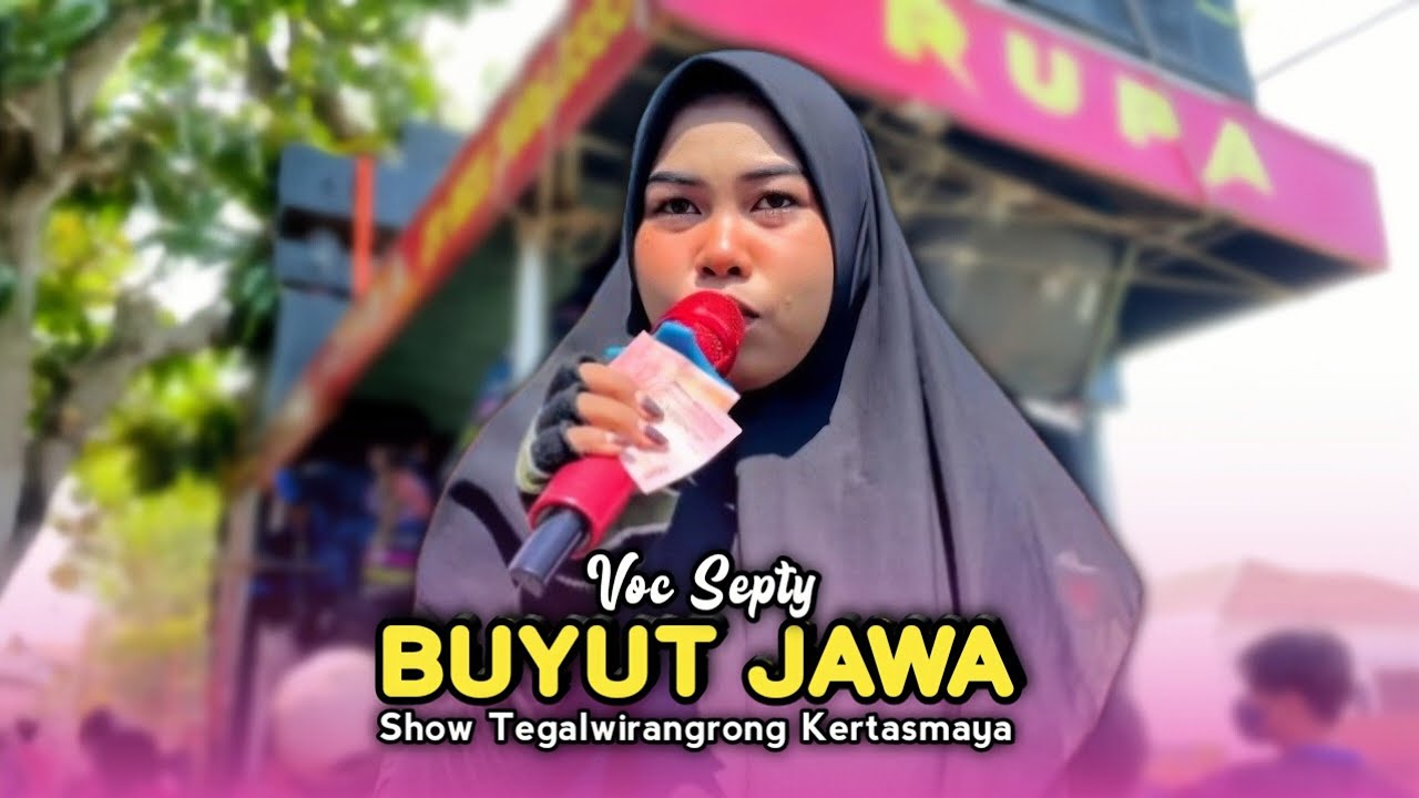 BUYUT JAWA • SEPTY • RUNDA PUTRA • Show Tegalwirangrong Kertasmaya 