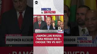 Play video: #DirectoySinFiltro 💥 ¿Ramón Luis Rivera para mediar en el choque TRS vs JGo?
