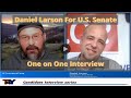 Dan Larson, U.S. Senate Candidate of Montana and I Sit Down for a One on One Interview. Discuss UBI.