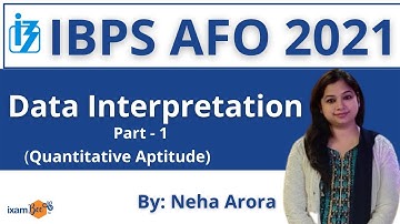 IBPS AFO | Data Interpretation PART-1 | By Neha Arora