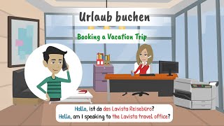 Learn German Conversation Naturally | Improve Your Fluency - Booking a vacation trip 🏖️