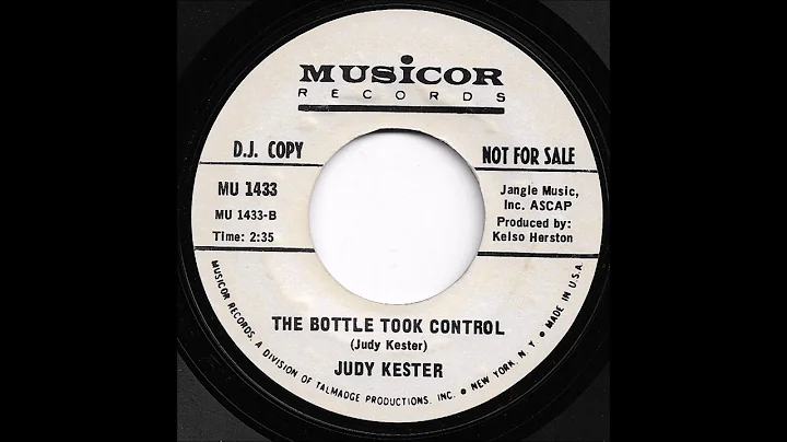 Judy Kester - The Bottle Took Control