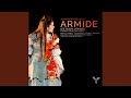 Miniature de la vidéo de la chanson Armide, Lwv 71: Acte Second, Scène Iv. Ah ! Quelle Erreur ! Quelle Folie ! (Chœur)