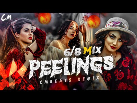 PEELINGS 6 8 Mix CMBeats Remix