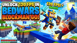 Unlock 120 fps in BedWars Blockman Go!