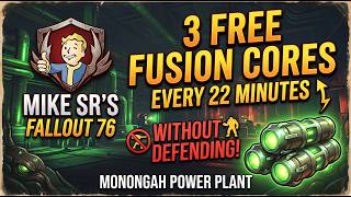 Fallout 76 3 FREE fusion cores every 22 minutes without defending the collector! Monongah Power