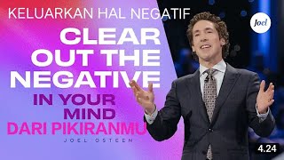 KELUARKAN HAL NEGATIF DARI PIKIRANMU - JOEL OSTEEN