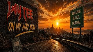 JAY TEE - ON MY WAY NOW