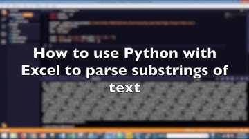How to use Python with Excel to Parse Substrings of Text