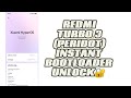 REDMI TURBO 3 (PERIDOT) INSTANT BOOTLOADER UNLOCK AND EU ROM INSTALL☑️🆗NO WAITING❎
