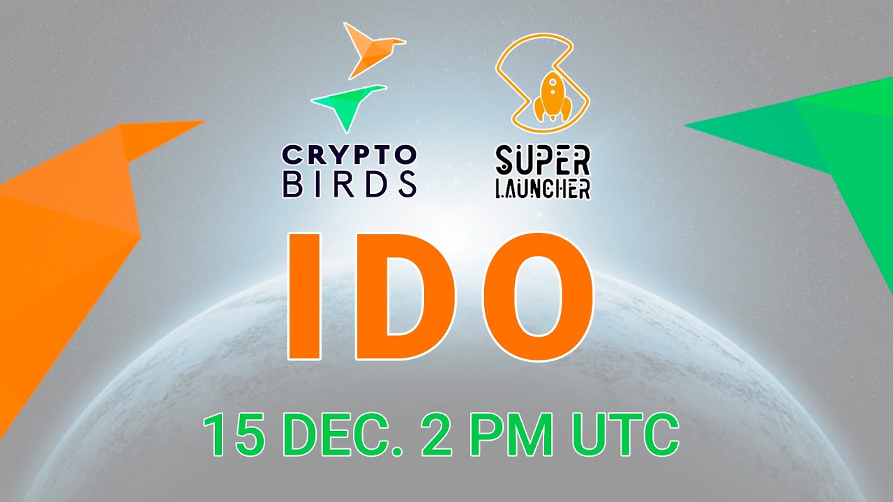 ✳️ CRYPTO BIRDS (XCB) IDO 🚀🚀 15th December, 2 PM (UTC) 🔥🔥 SuperLauncher  Exclusive