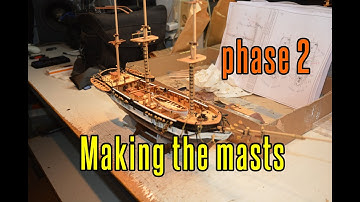 HMS Beagle - part 37 Making The Masts (phase 2)