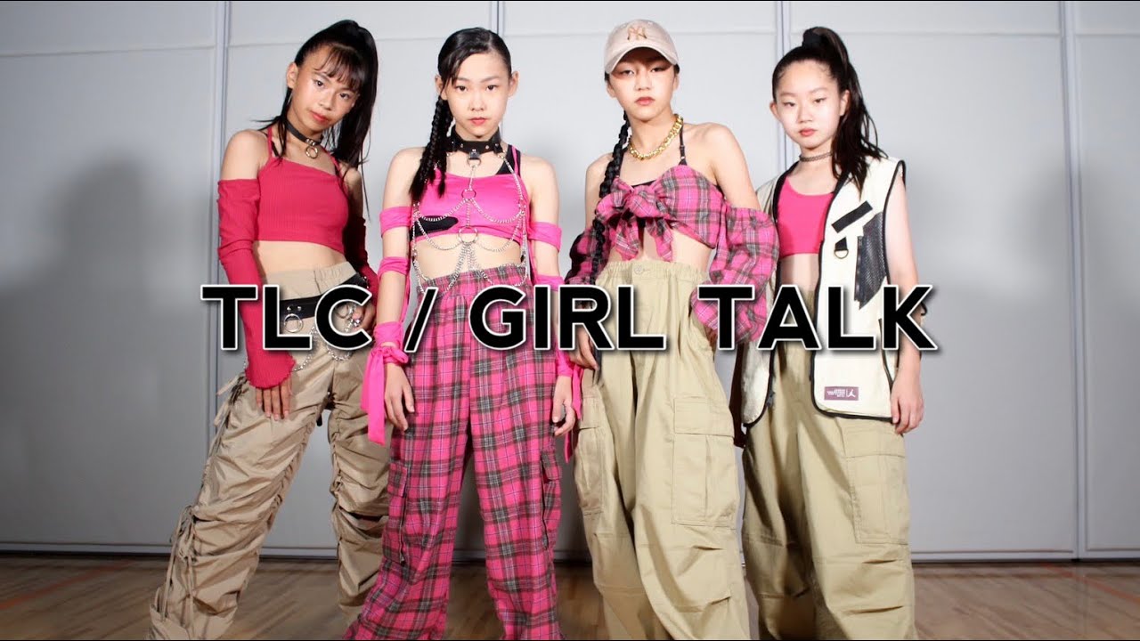 TLC / Girl Talk Original Choreography /大阪 / ダンス YouTube