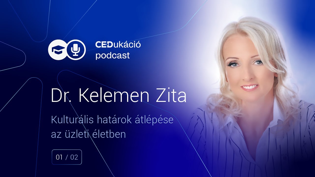 Kulturális Határok Átlépése az üzleti életben - Beszélgetés Dr. Kelemen Zitával 1. rész