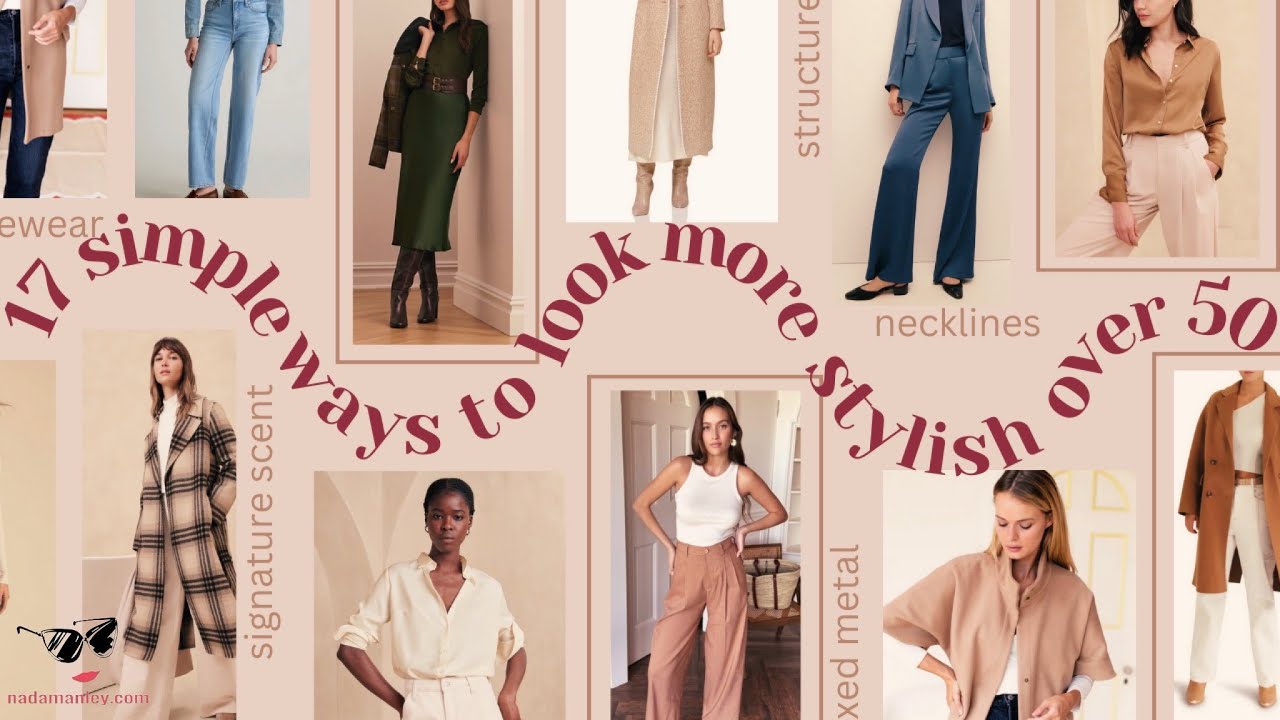 17 Simple Ways to Look More Stylish After 50 - YouTube