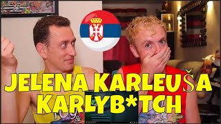 JELENA KARLEUSA - KARLYB*TCH - REACTION