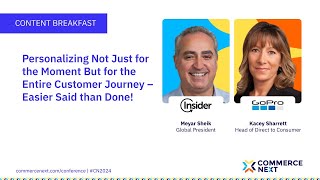 Content Breakfast: Personalizing Not Just for the Moment But for the Entire Customer Journey