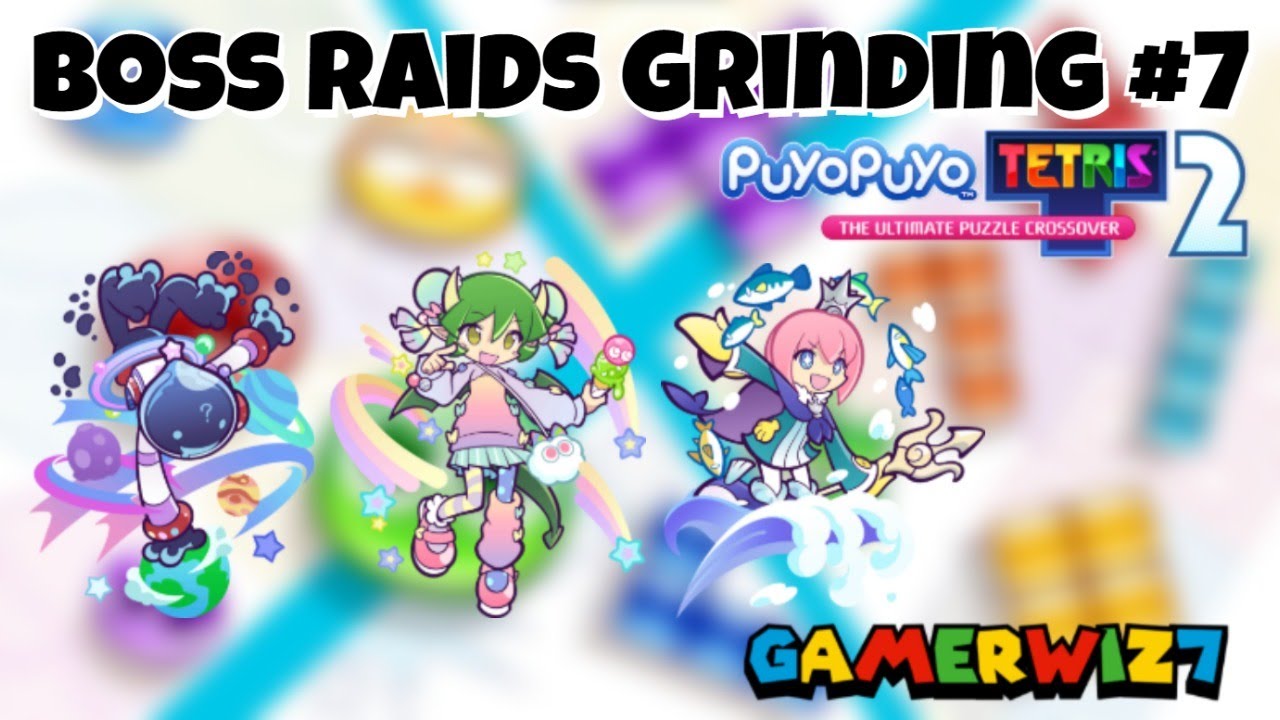 Boss Raid Grinding #7 (Puyo Puyo Tetris 2)