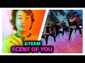 &amp;TEAM ‘Scent of you’ Official MV | REACT DO MORENO
