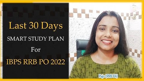 Last 30 DaysSMART STUDY PLANForIBPS RRB PO 2022