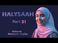 HALYSAAH Part 31 Na Khaleesat Haiydar HALYSAAH Part 31 Na Khaleesat Haiydar