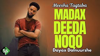 DAYAX DALNUURSHE 2026 - MEESHA TAGTABA MADAXDEEDA NOQO - HEES CUSUB  screenshot 4