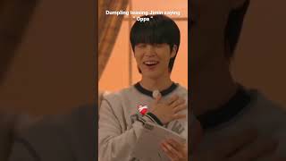 Dumpling Teasing Jimin Saying Oppa