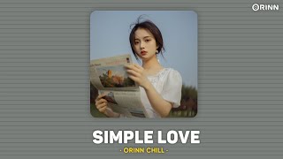 Simple Love (Orinn Lofi Ver.) - Obito x Seachains x Davis x Lena | LYRICS VIDEO