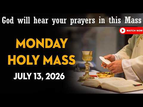 Catholic Mass Today | Daily TV Mass, Monday July 13, 2026
