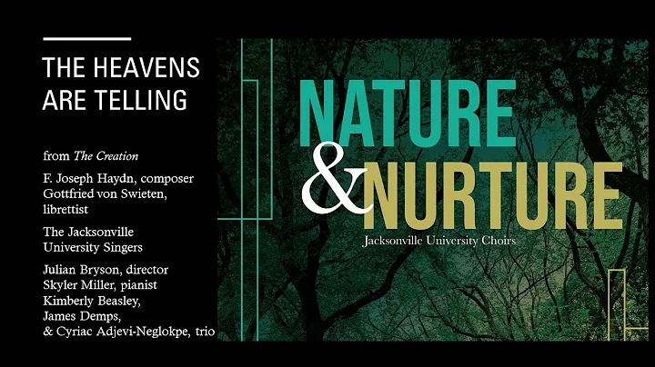 The Heavens Are Telling - The Creation (Haydn) Jacksonville University Singers - Julian Bryson, Dir.