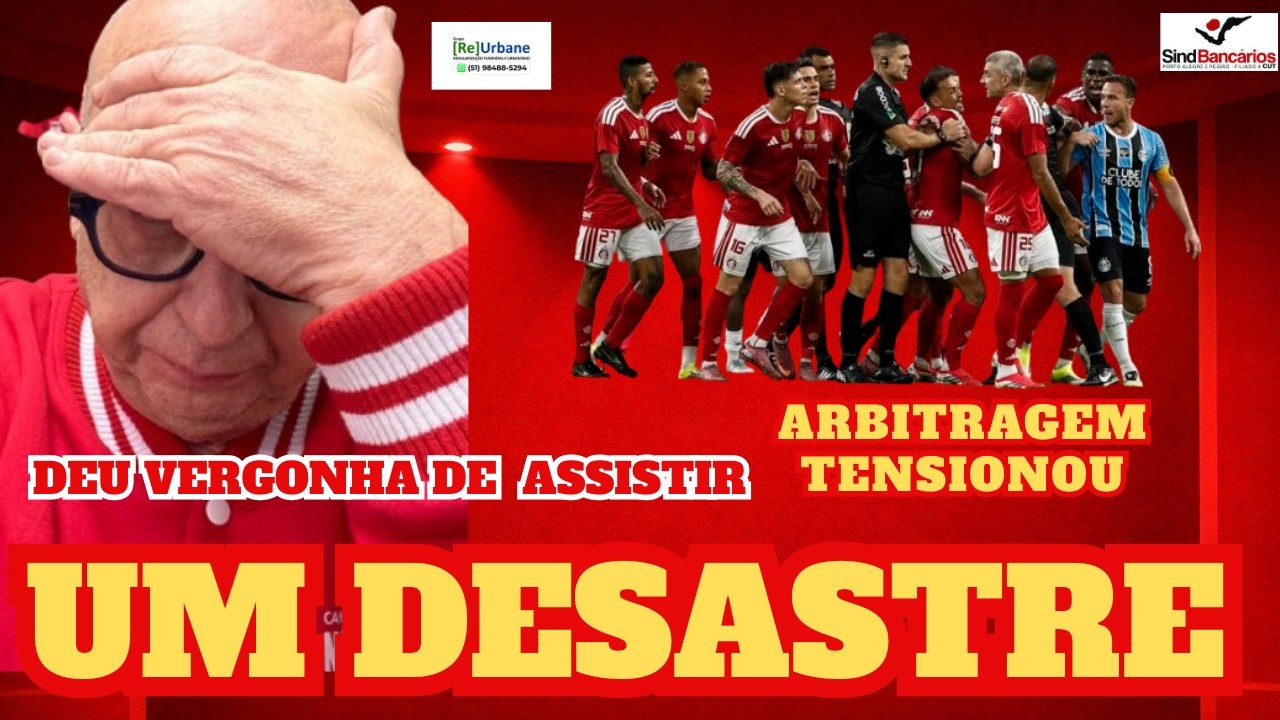 #INTER: CONSTRANGEDOR/A PIOR ATUAÇÃO DO ANO/UM TIME IRRECONHECÍVEL/A TENSÃO PELA ARBITRAGEM/