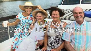 James Lee Preston Memorial Slideshow