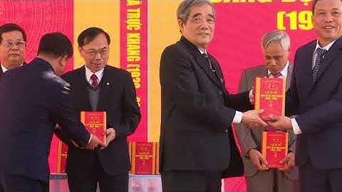 Hội nghị ra mắt cuốn lịch sử Đảng bộ xã Trực Khang và đón bằng công nhận xã Nông thôn mới nâng cao