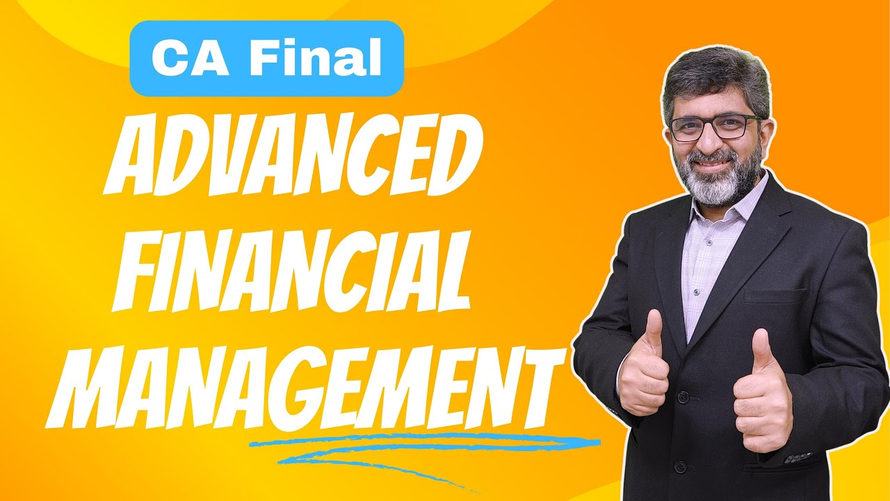 CA Final - Advanced Financial Management - New Batch Announcement!