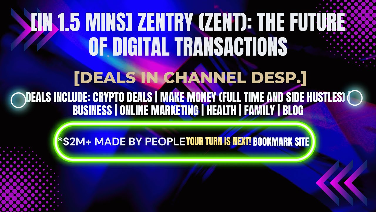 [In 1.5 mins] Zentry (ZENT): The Future of Digital Transactions [Crypto ...