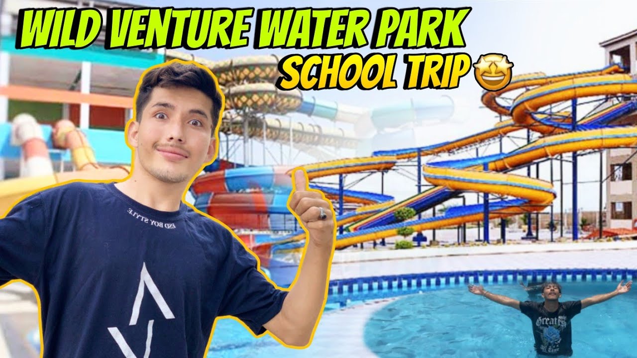 Biggest water park in Karachi 😱 | WILD VENTURE 😯 | Trip with school 😘 | AWARA LOG |