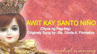 Video thumbnail of "Original Awit kay Sto  Niño with Lyrics"