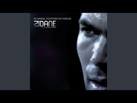 Mogwai – Zidane - A 21st Century Portrait - An Original Soundtrack