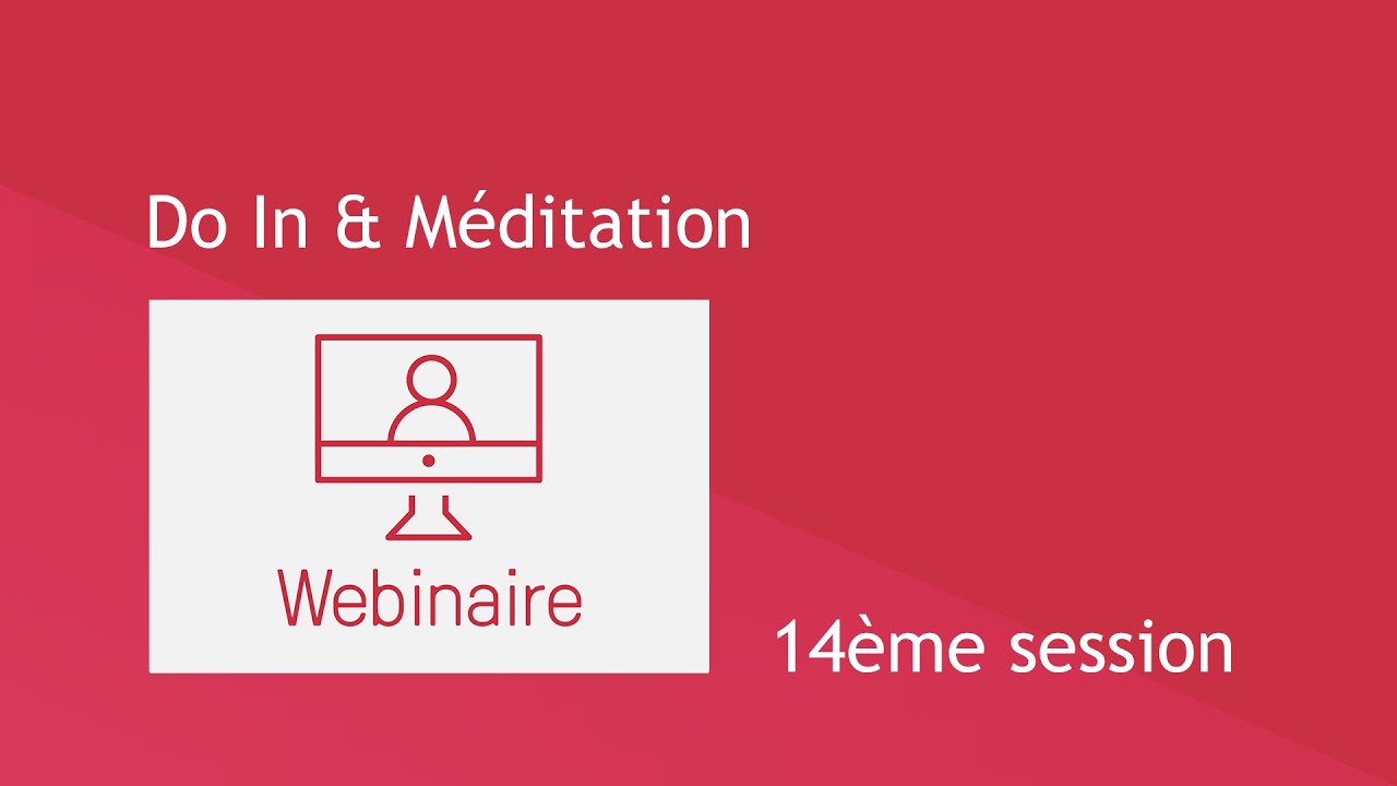 Do-In & Méditation - 14ème session