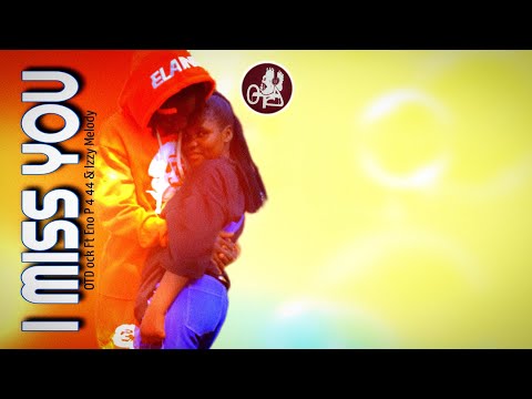 Otdock Ft Enop444 Izzy Melody I Miss You Lyrics Video
