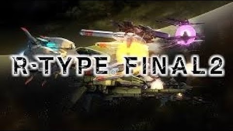 R Type Final 2 Demo - Nintendo Switch Gameplay (1080p 60FPS)