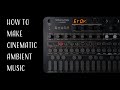 How To Make Cinematic Ambient Music with LIVEN Evoke