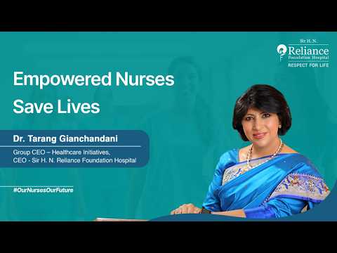 Empowered Nurses Save Lives | International Nurses Day | Dr Tarang Gianchandani