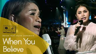 ROSSA FEAT RUTH SAHANAYA - When You Believe  ( Live Performance at The Westin Surabaya )