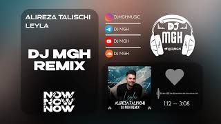 Alireza Talischi - Leyla (DJ MGH Remix) Resimi