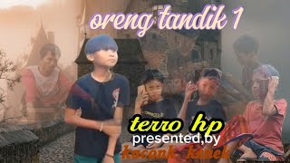 Oreng tak andik 1 kacong kenek