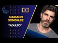 Mariano González Adulto Entrevista con eldirector que estrenó su última película en MDQFILMFEST