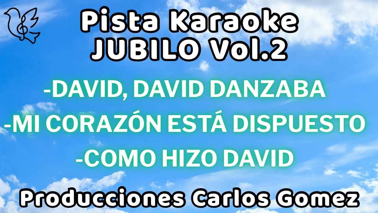 PISTA KARAOKE | DAVID, DAVID DANZABA | MI CORAZÓN ESTÁ DISPUESTO | COMO HIZO DAVID 